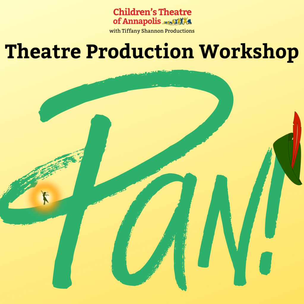 PAN! THEATRE PRODUCTION Ages 7 18 Children's Theatre of